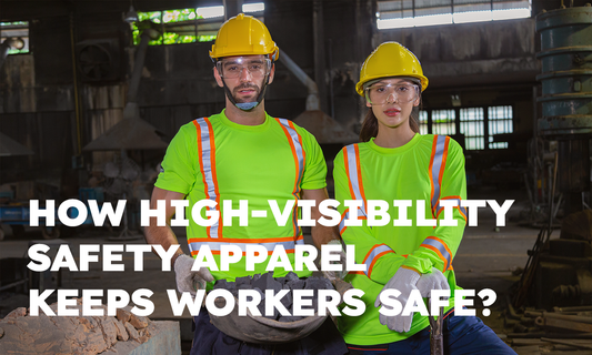 How High-Visibility Safety Apparel Keeps Workers Safe?